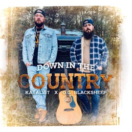Down In the Country Katal1st & O.G. BlackSheep