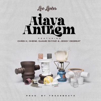 Ataya Anthem (feat. Jessy DeGreat, Quame Rhymz, Ohene & Chris K) - Single