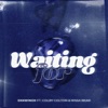 Waiting For (feat. Colby Colton & Rissa Bear) - Single