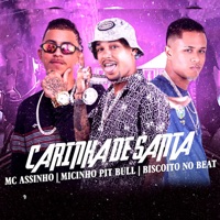 Carinha de Santa - Single - Mc Micinho Pitbull, Mc Assinho & biscoito no beat