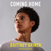 Coming Home (Unabridged) - Brittney Griner &amp; Michelle Burford Cover Art