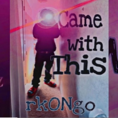 Came With This - Single