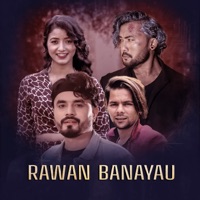 Rawan Banayau - Single - Niruta Shahi & Bishal Niroula