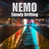 Slowly Drifting - Single