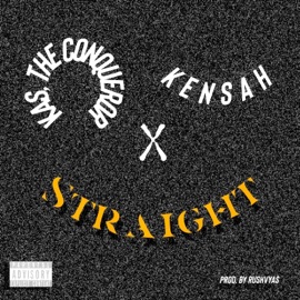 STRAIGHT (feat. Kensah) Kas, the Conqueror