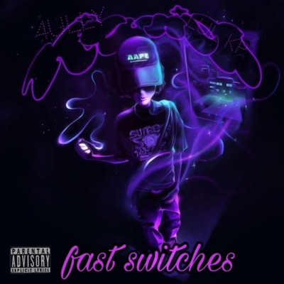 Fast Switches (feat. Lul Kp) - Single