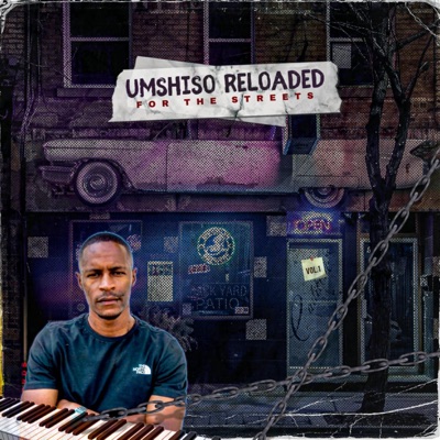 Umshiso Reloaded ("FOR THE STREETS")