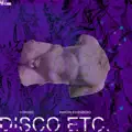  - Disco Etc.