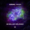 20 Billion Galaxies cover art