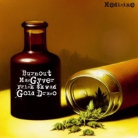 Medicine (feat. Burnout MacGyver & Prick $kwad) - Single - Gold Draco