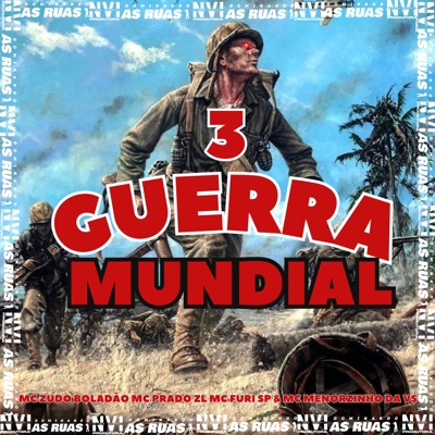 Terceira Guerra Mundial (feat. Mc Menorzinho da VS) - Single
