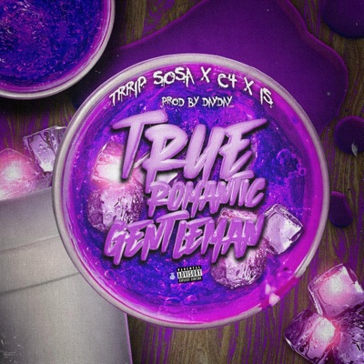 True Romantic Gentleman (feat. YC4 & iS) - Single