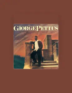 聆聽 Giorge Pettus、觀看音樂影片、閱讀小傳、查看巡演日期等！