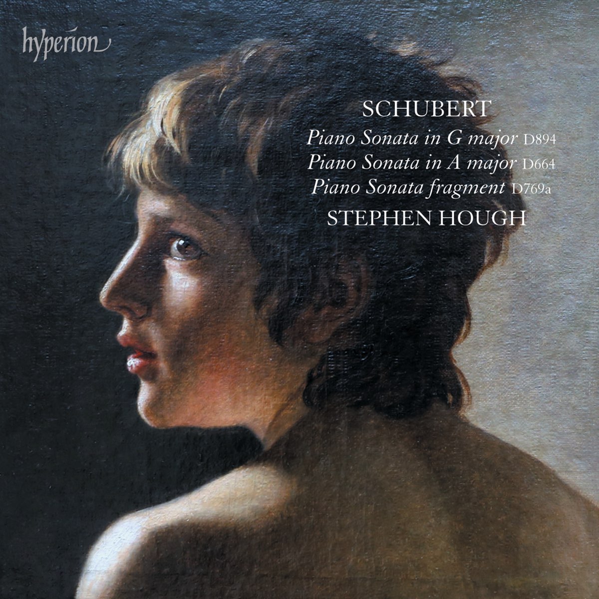 Schubert: Piano Sonatas in A Major, D. 664; in E Minor, D. 769a & in G  Major, D. 894 - スティーヴン・ハフのアルバム - Apple Music