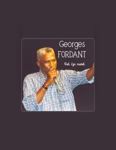 Listen to Georges Fordant, watch music videos, read bio, see tour dates & more!