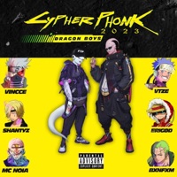 Cypher Phonk 2023 (feat. vtze archive, Erigød, Shantyz & Mc Noia) - Single - Dragon Boys, Vincce & BXNFXM