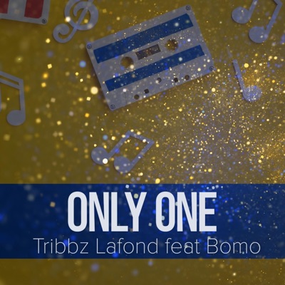 ONLY ONE (Tribbz Lafond Remix) - Single