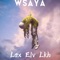 Wsaya (feat. Lkh & Elv) - Lax lyrics