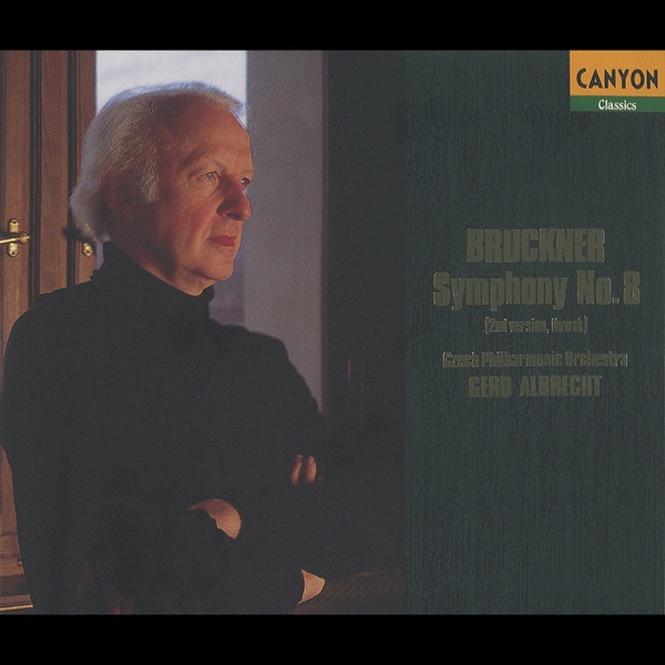 Bruckner: Symphony No. 8 in C Minor (2nd Version, Nowak)