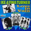 Icon Ike and Tina Turner Love In Vain (2023 Remaster)