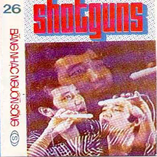 Băng Nhạc Shotguns 26