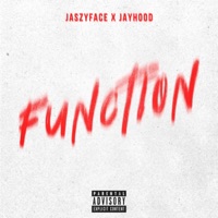 Function (feat. DJ Jayhood) - Single - JaszyFace