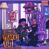 Watch Out (feat. A. Wal Da Producer) - Single - CherryMoon222