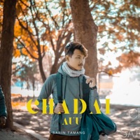 Chadai Au - Single - Sarin Tamang