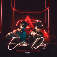 Então Diz - Single - RMarkques & dj Alle Mark