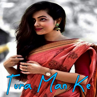 Tura Man Ke - Single