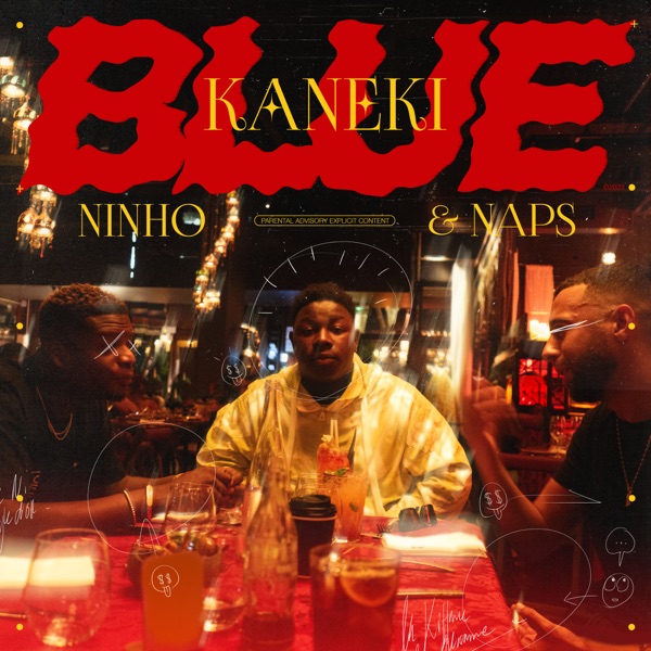 Blue - Single - Kaneki, Naps & Ninho - Album à télécharger sur ChartsMusic
