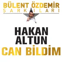 Can Bildim — Hakan Altun