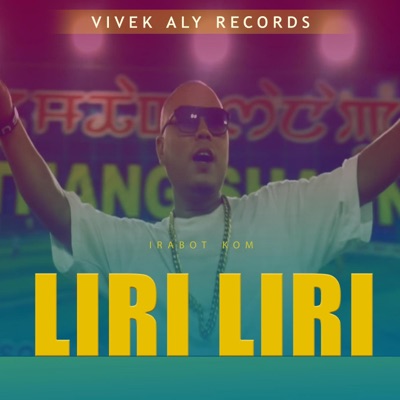 LIRI LIRI (feat. IRABOT KOM) - Single
