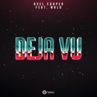 Deja Vu (feat. Malo) - Single - Axel Cooper