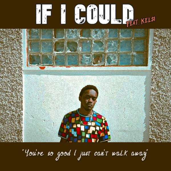 If I could (feat. Kelsi Creek)
