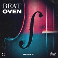 Beat Oven (Extended Mix) - Single - DavidK3y