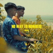 No Way To Nowhere artwork