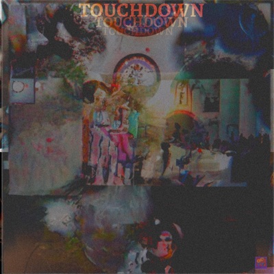 touchdown (feat. TRENCHES) - Single