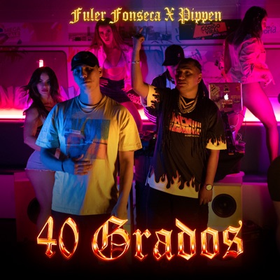 40 Grados (feat. Pippen Bendito) - Single