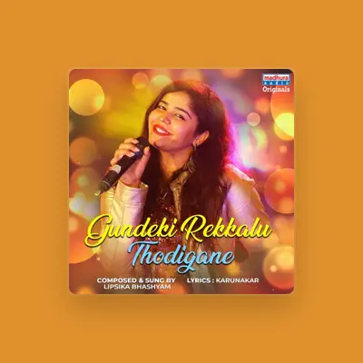 Listen to Lipsika Bhashyam, watch music videos, read bio, see tour dates & more!