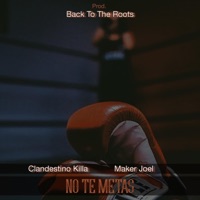 No Te Metas (feat. CLANDESTINO KILLA & Maker Joel) - Single - Monte Fachas raras