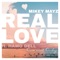 Real Love (feat. Hamo Dell) - Mikey Mayz lyrics