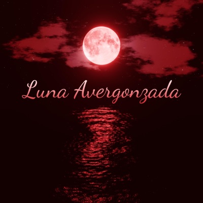 Luna Avergonzada - Single