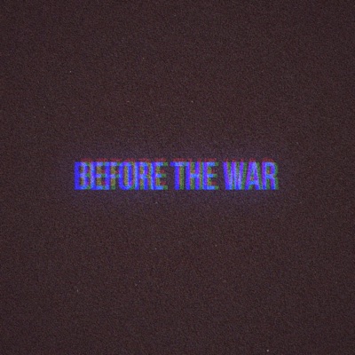 Before the War
