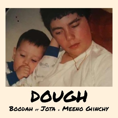 Dough (feat. Jota & Meeno Giinchy) - Single