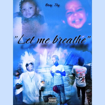 Let Me Breathe - Single