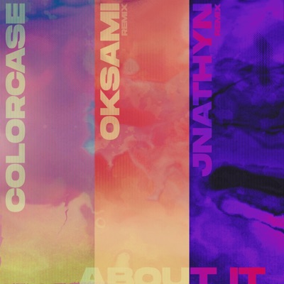 About It (Remixes) [feat. Your Neighbors] - Single