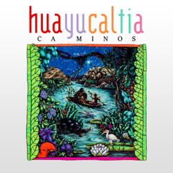 Caminos - Huayucaltia Cover Art