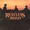 Last Rodeo - Restless Road lyrics