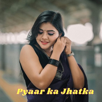 Pyaar ka Jhatka